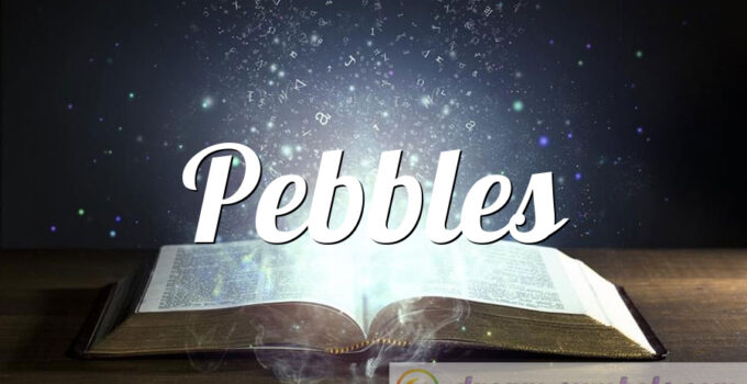 Pebbles