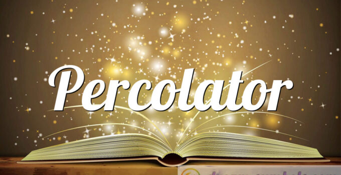 Percolator