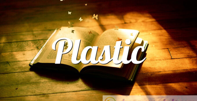 Plastic