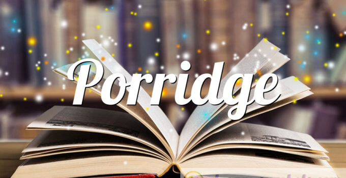 Porridge