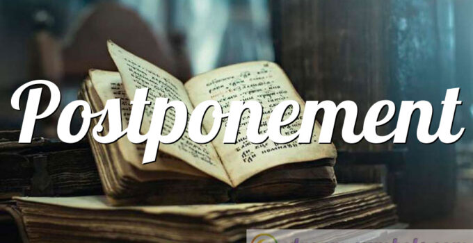 Postponement