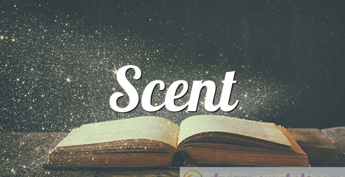 Scent