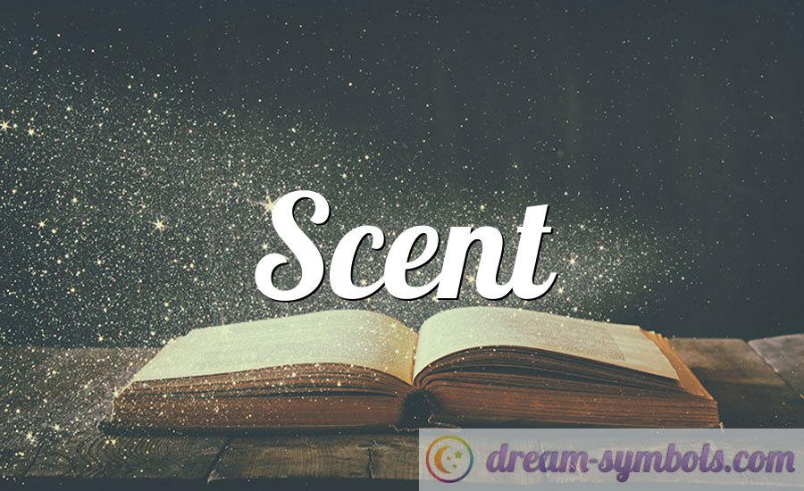 Scent
