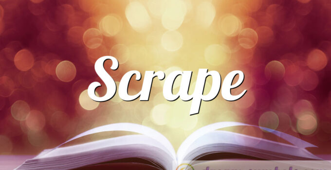 Scrape