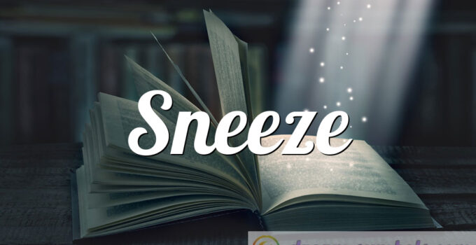 Sneeze