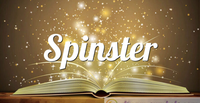 Spinster