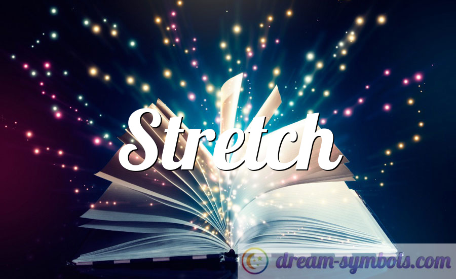 Stretch