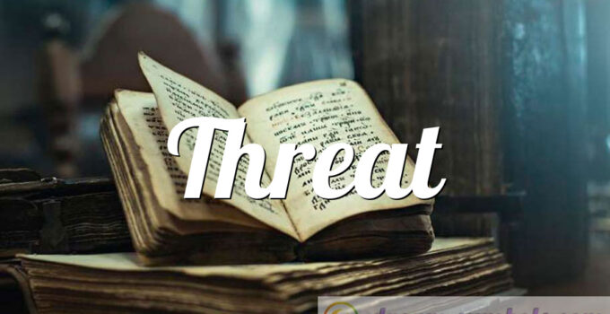 Threat