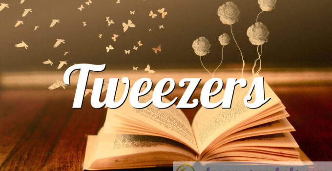 Tweezers