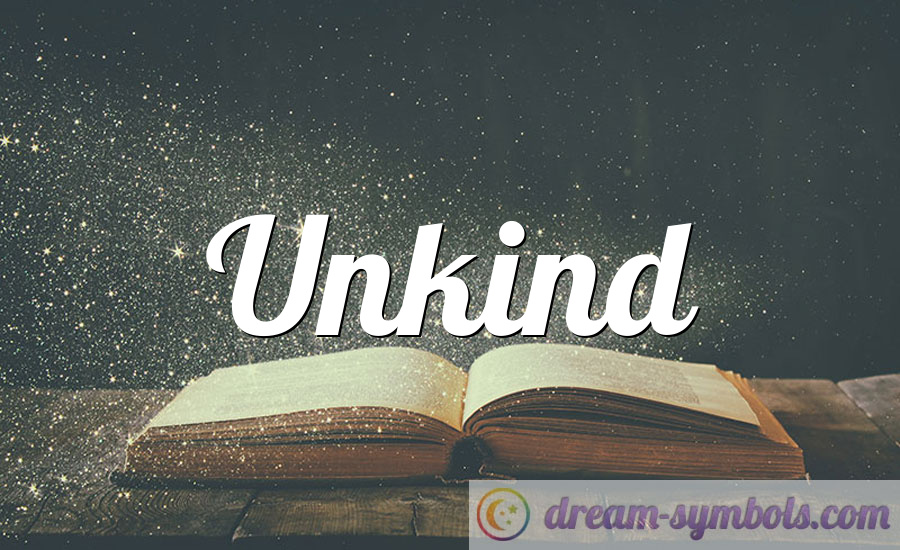 Unkind