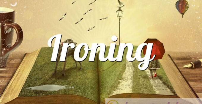 Ironing
