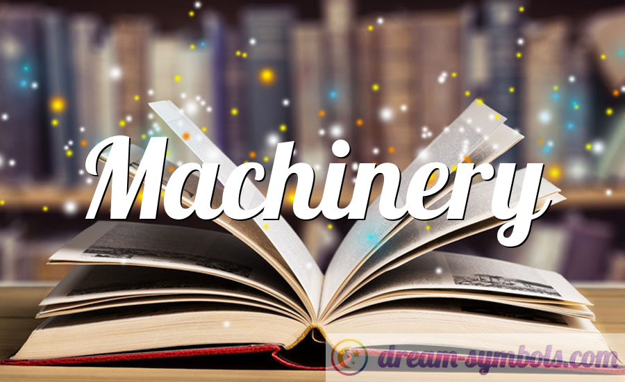 Machinery