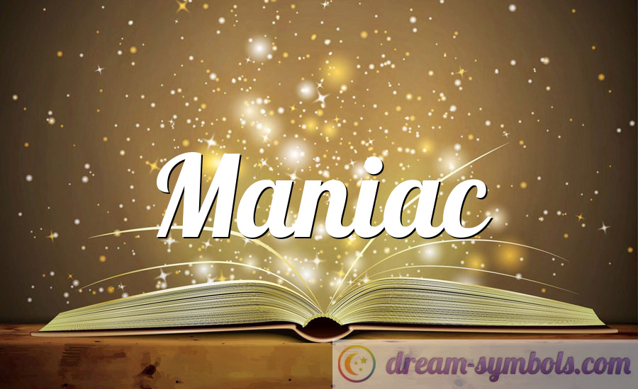 Maniac