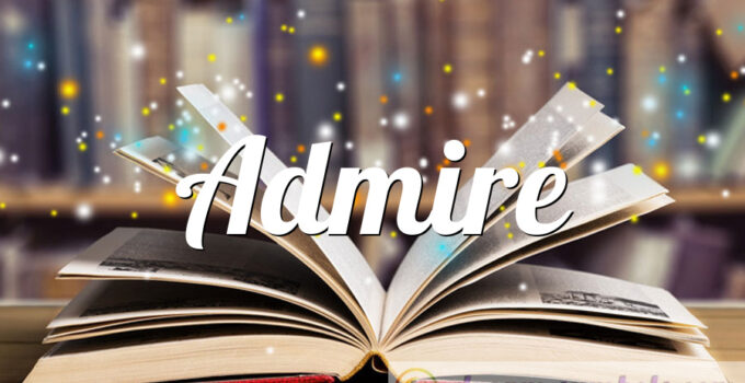 Admire